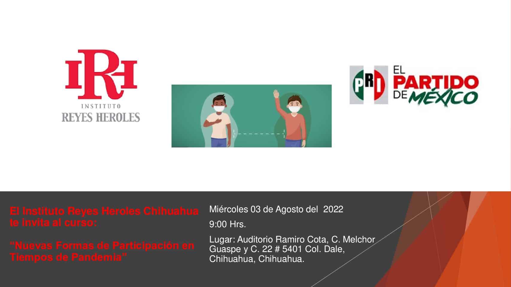 El Instituto Reyes Heroles invita a todos los simpatizantes y militantes priístas al curso: “Nuevas Formas de Participación en Tiempos de Pandemia”
