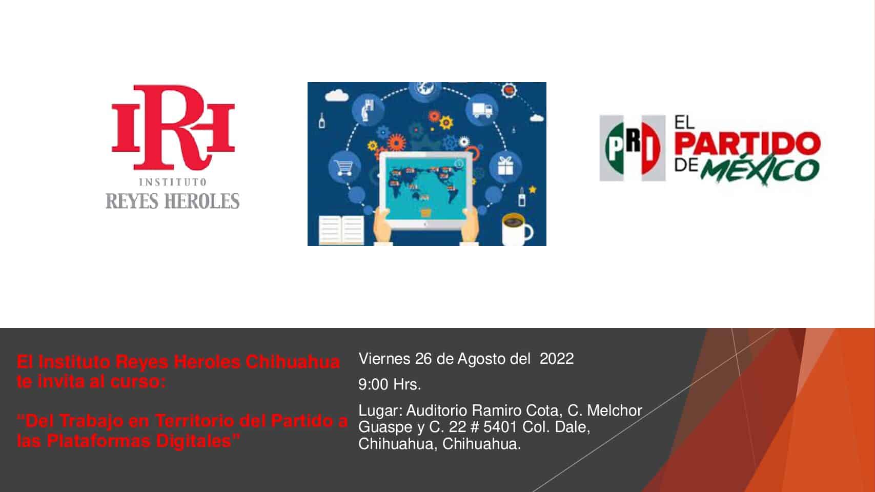 El Instituto Reyes Heroles invita a todos los simpatizantes y militantes priístas al curso: “Del Trabajo en Territorio del Partido a las Plataformas Digitales”